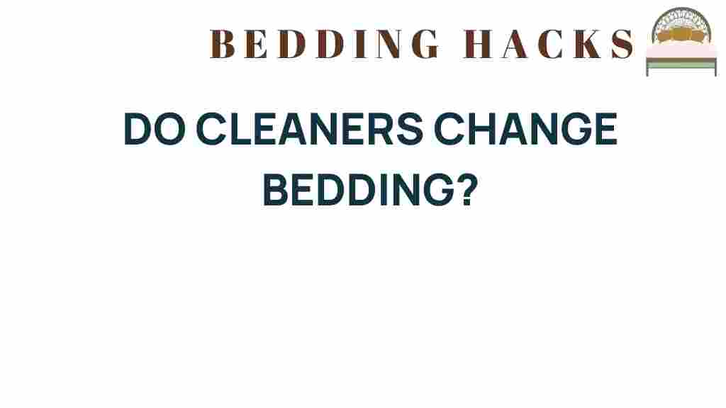 do-cleaners-change-bedding