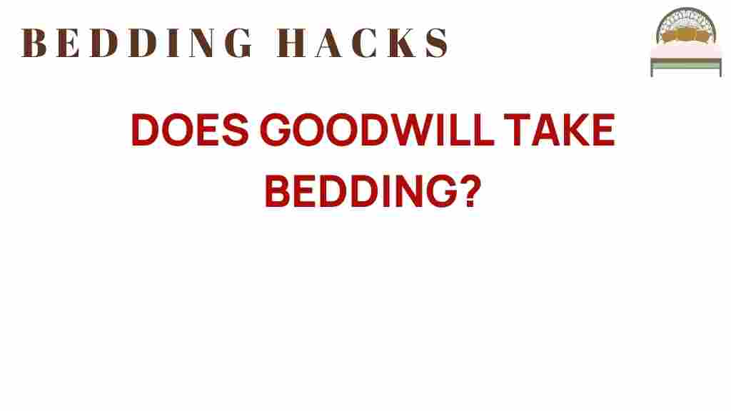 goodwill-take-bedding-donations