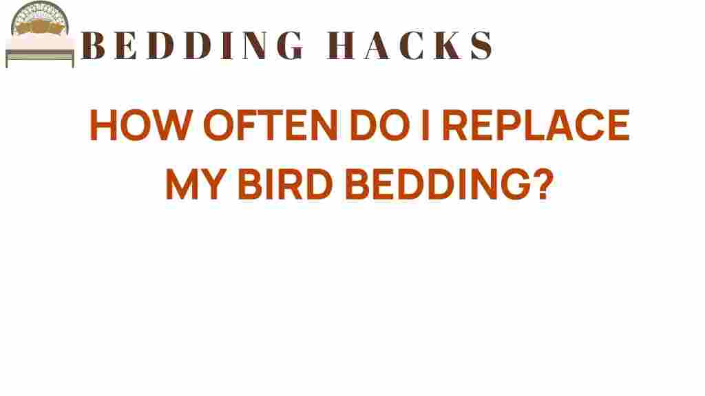 how-often-replace-bird-bedding