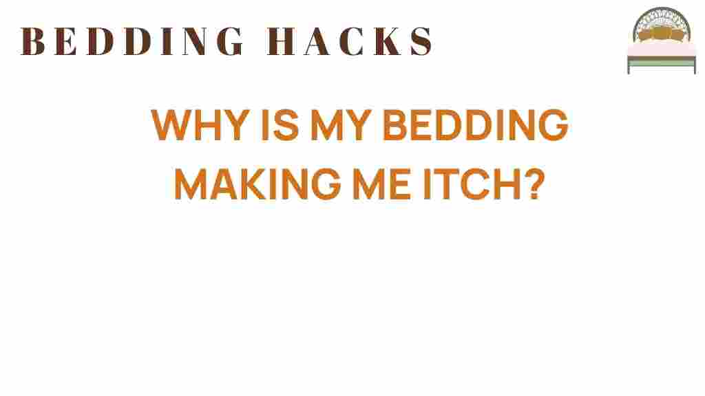 why-is-my-bedding-making-me-itch