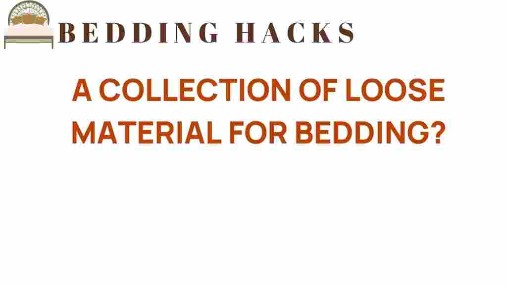 collection-of-loose-material-for-bedding
