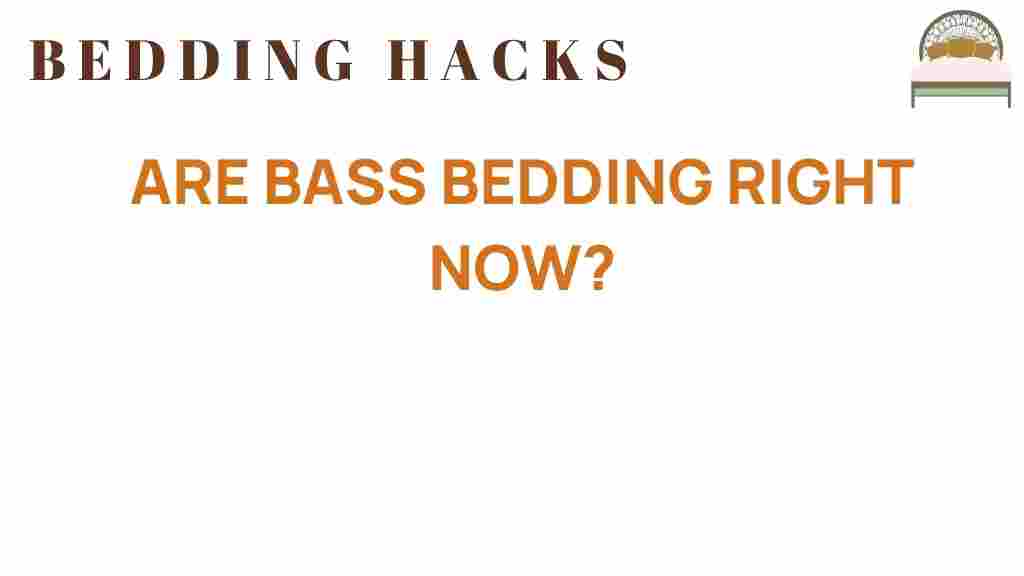 are-bass-bedding