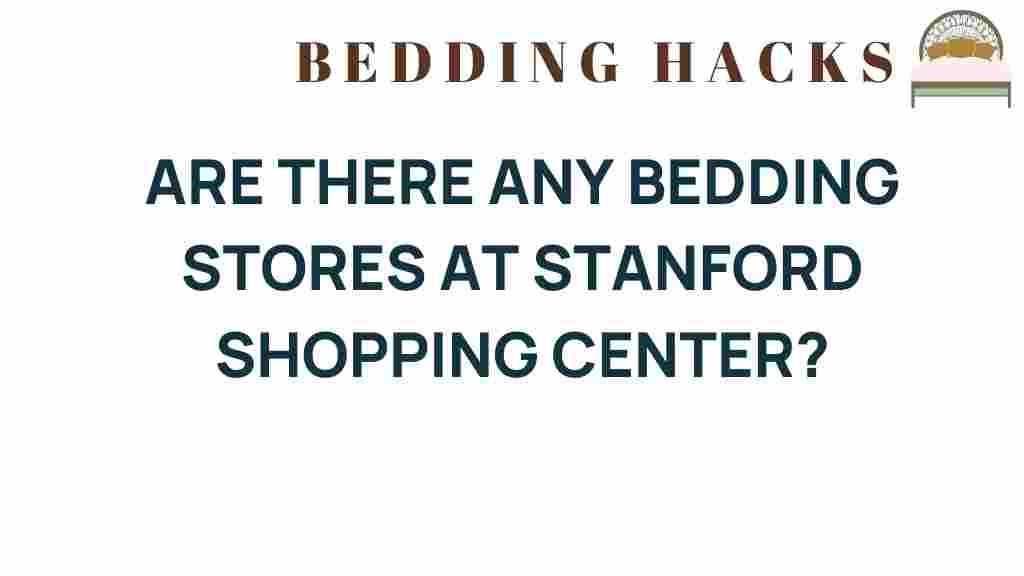 bedding-stores-stanford-shopping-center