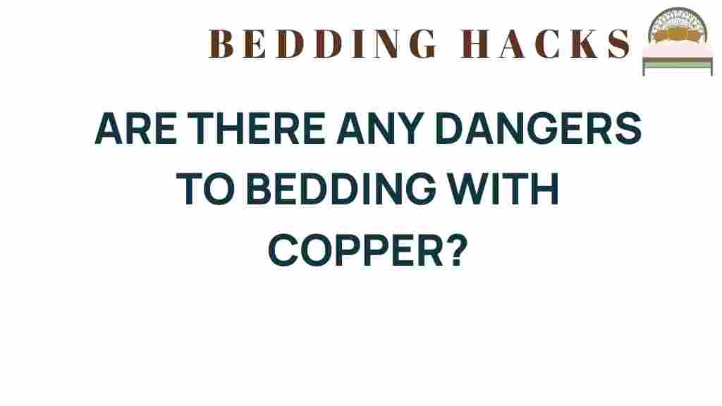 are-there-dangers-to-bedding-with-copper
