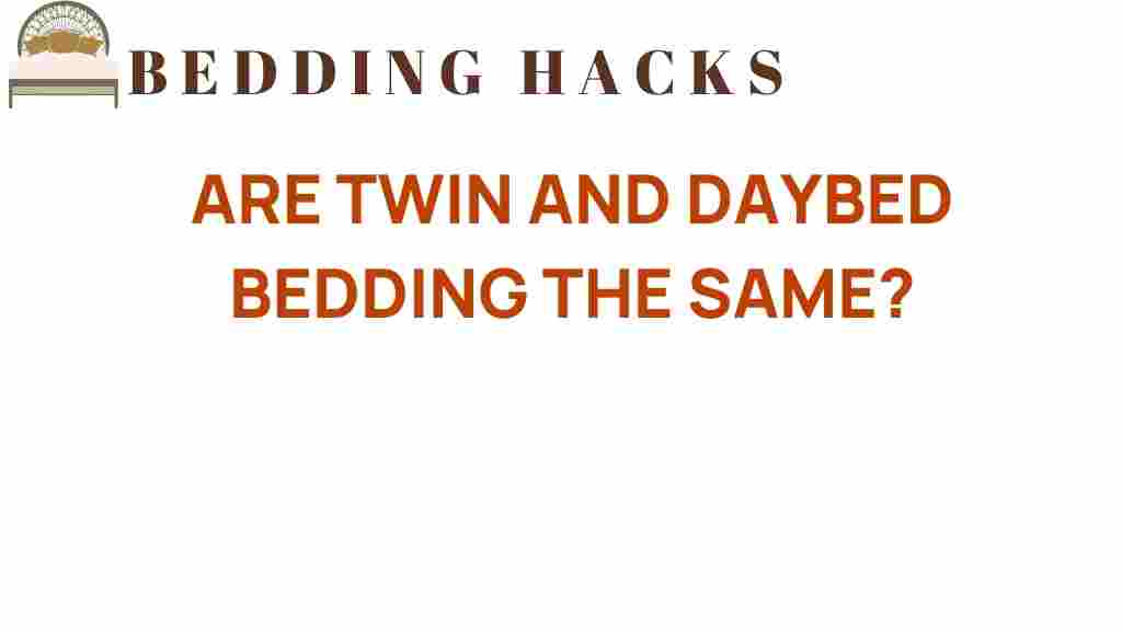 are-twin-and-daybed-bedding-the-same
