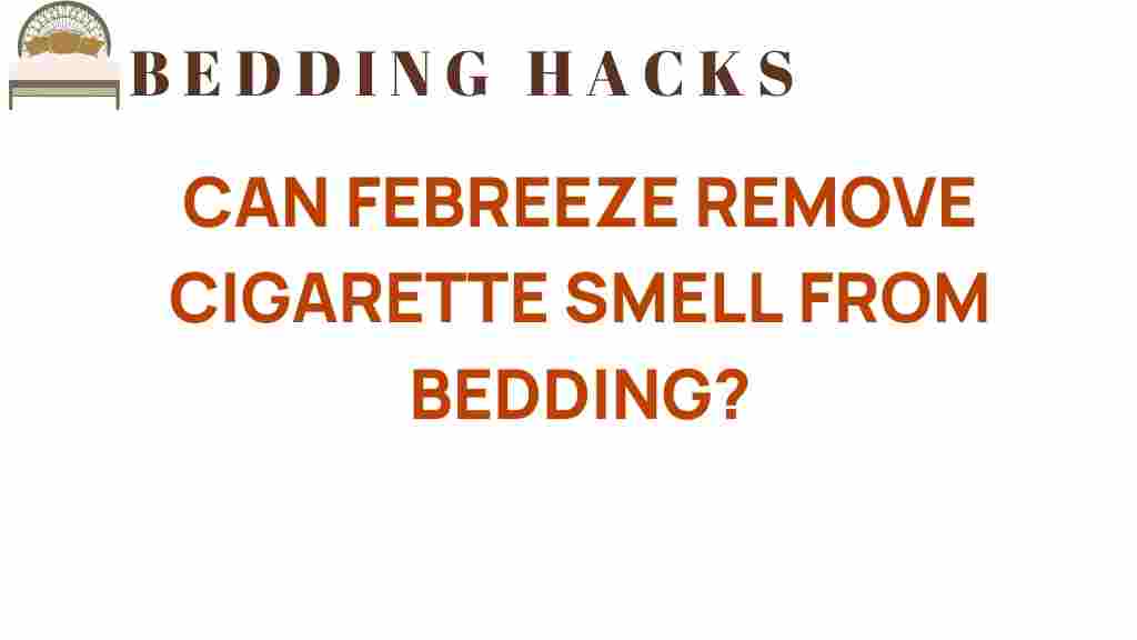 can-febreeze-remove-cigarette-smell-from-bedding