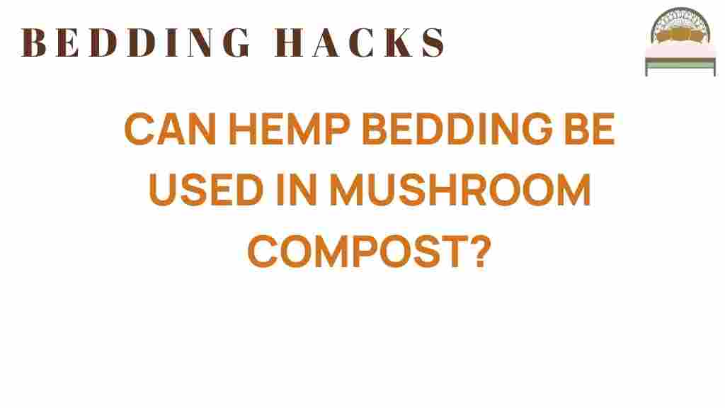 can-hemp-bedding-mushroom-compost