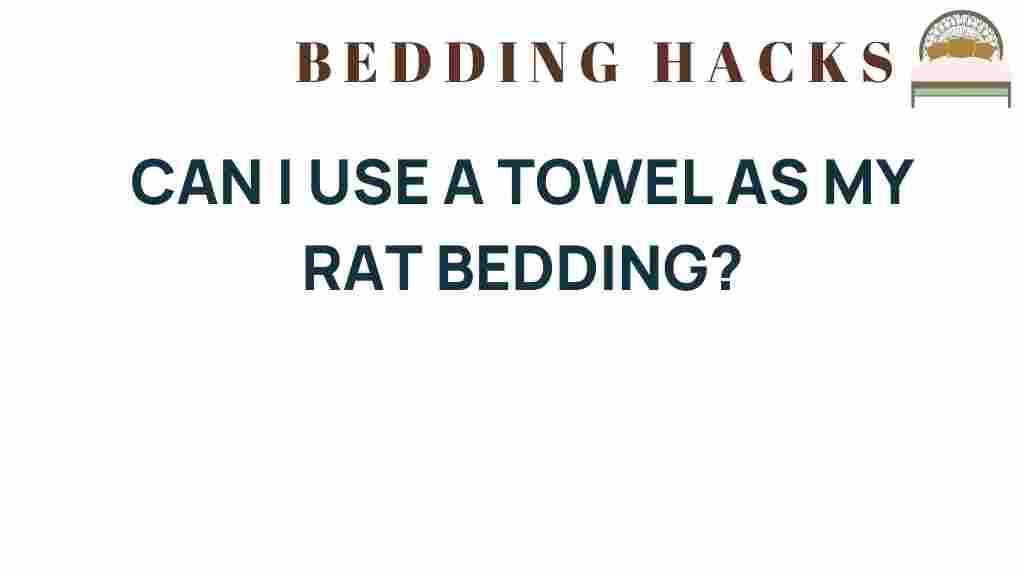 can-i-use-a-towel-as-my-rat-bedding