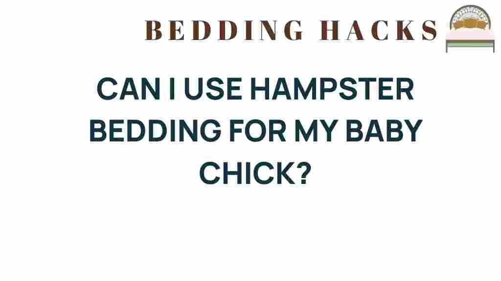 can-i-use-hamster-bedding-for-my-baby-chick