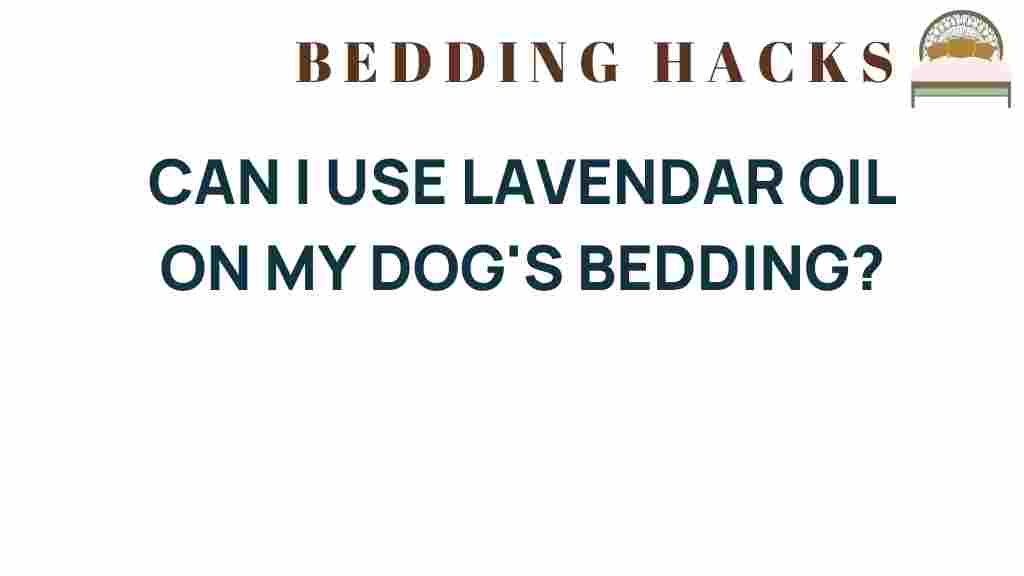 can-i-use-lavender-oil-on-my-dogs-bedding