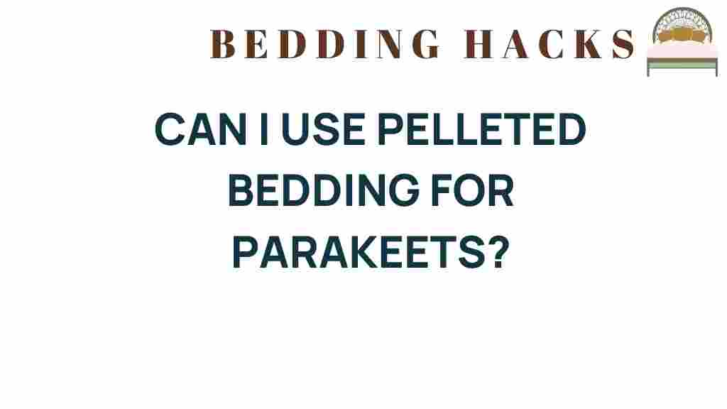can-pelleted-bedding-parakeets