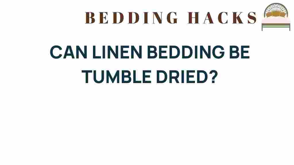 can-linen-bedding-be-tumble-dried