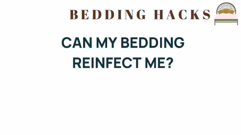 can-my-bedding-reinfect-me