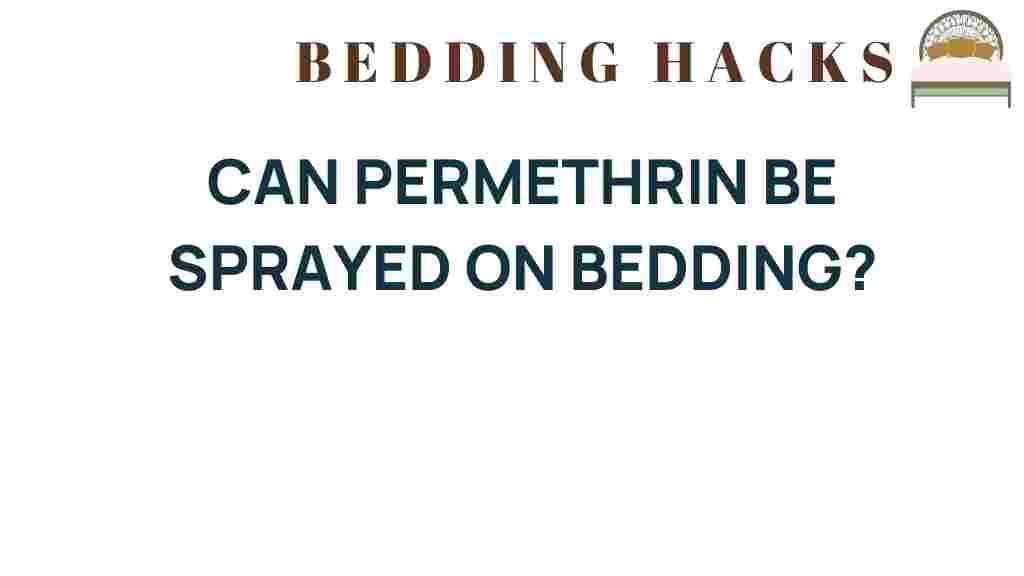 can-permethrin-be-sprayed-on-bedding