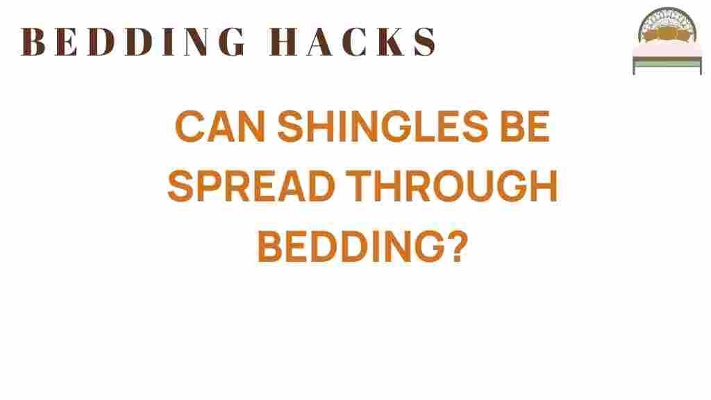 can-shingles-be-spread-through-bedding
