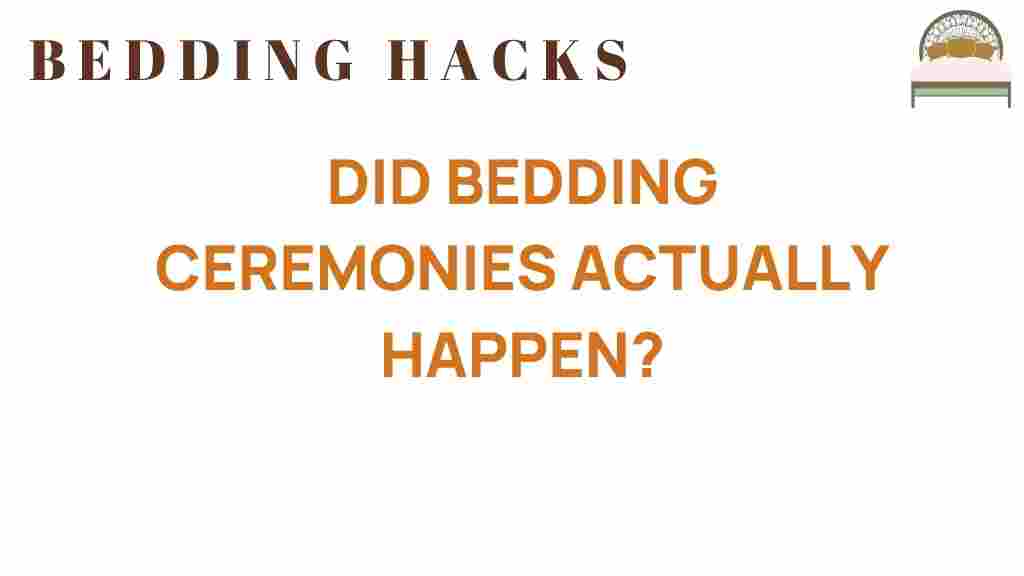 did-bedding-ceremonies-really-happen