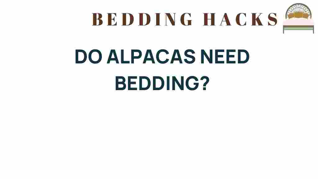 do-alpacas-need-bedding