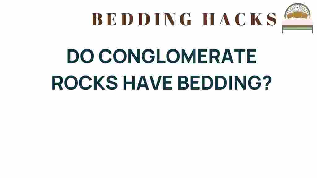 do-conglomerate-rocks-have-bedding