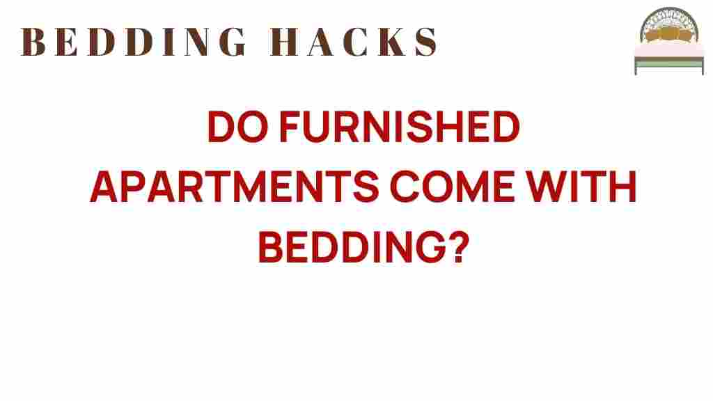 do-furnished-apartments-include-bedding