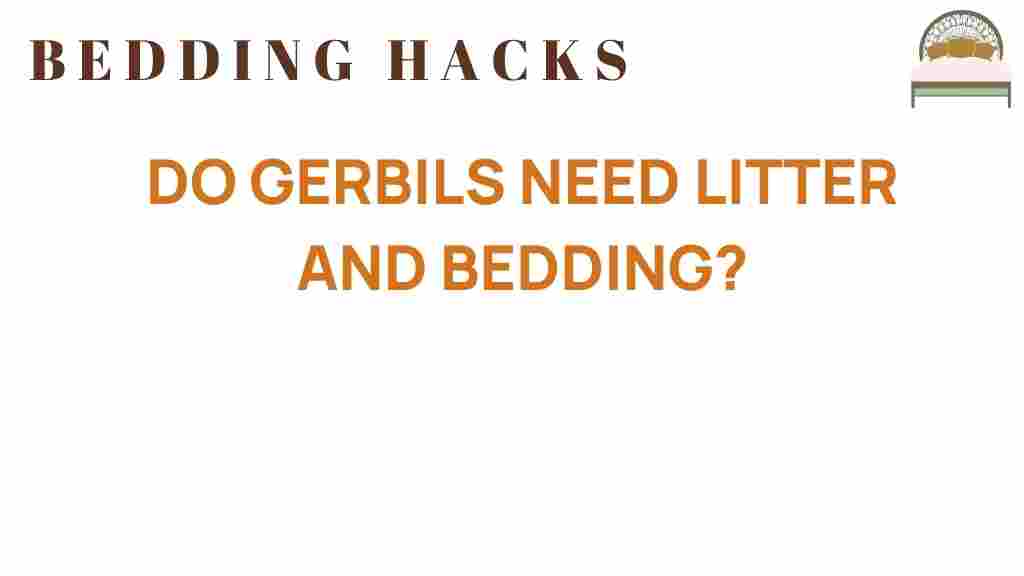 do-gerbils-need-litter-and-bedding
