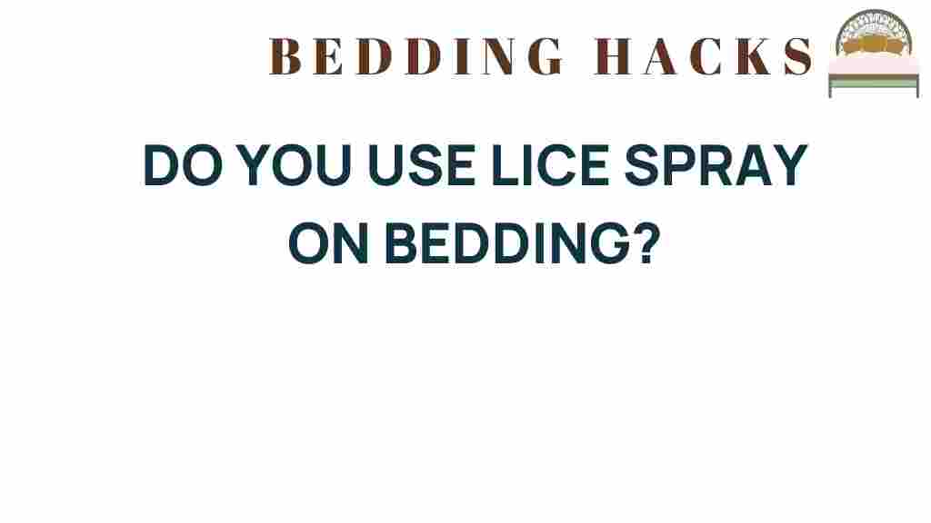 do-you-use-lice-spray-on-bedding