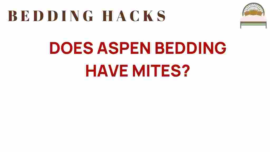 aspen-bedding-have-mites