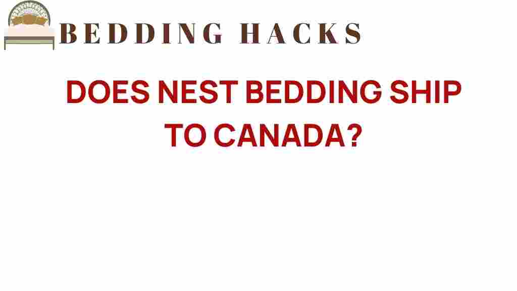does-nest-bedding-ship-to-canada