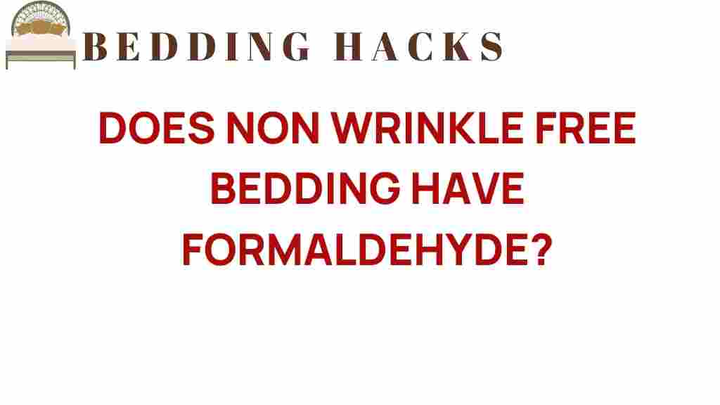 does-non-wrinkle-free-bedding-contain-formaldehyde