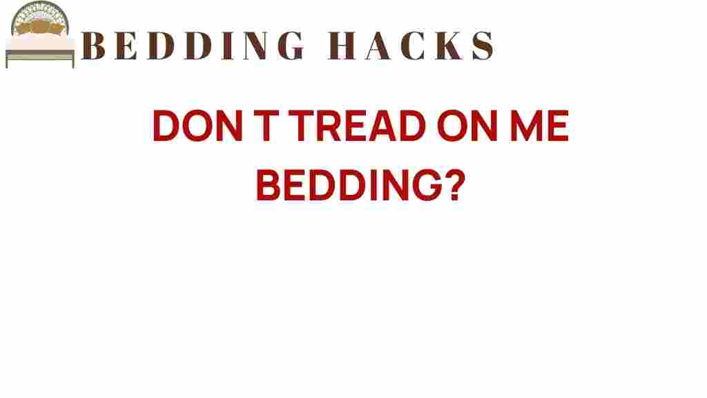 dont-tread-on-me-bedding