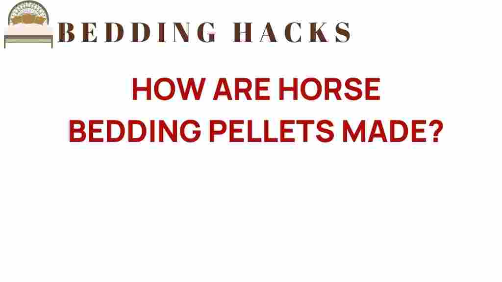 how-are-horse-bedding-pellets-made