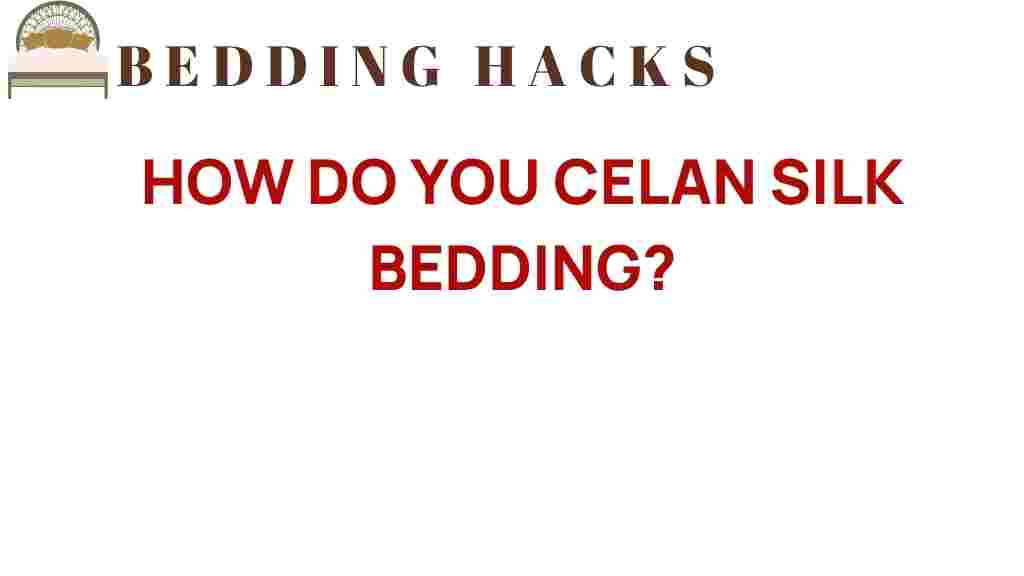 cleaning-silk-bedding