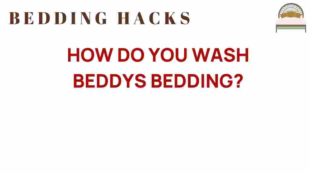 how-do-you-wash-beddys-bedding