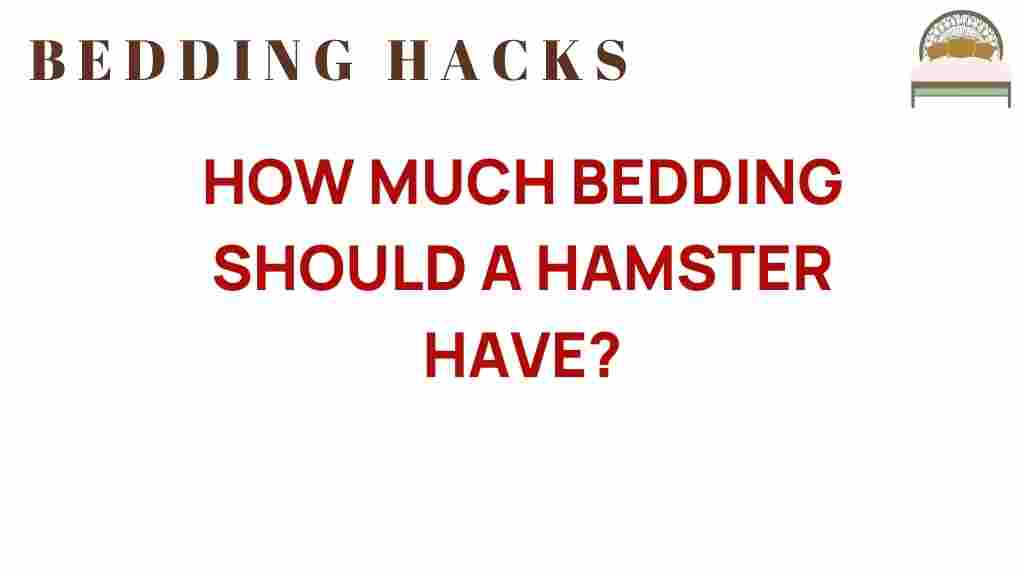 how-much-bedding-should-a-hamster-have