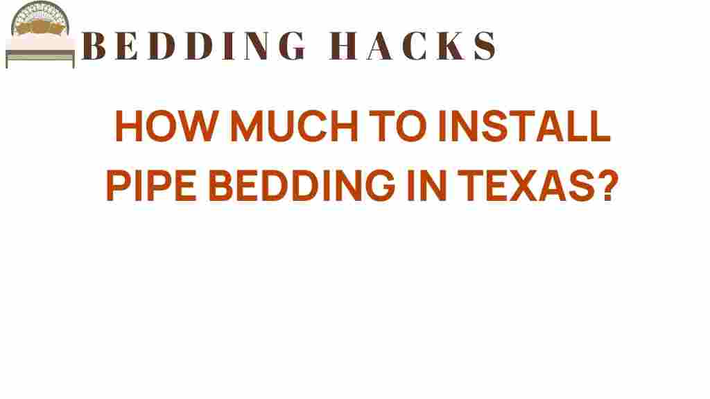how-much-to-install-pipe-bedding-texas