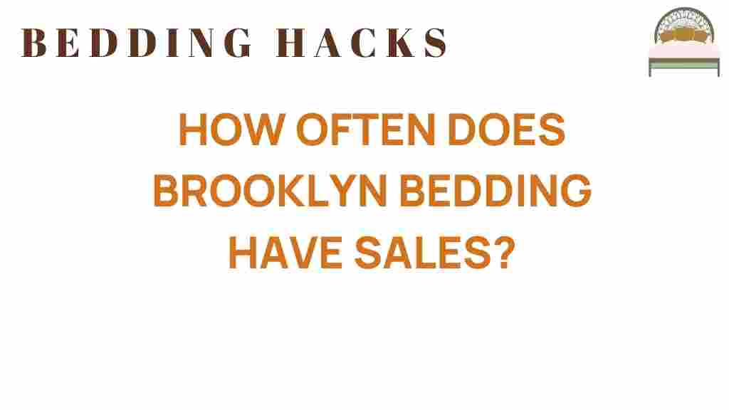 how-often-brooklyn-bedding-has-sales