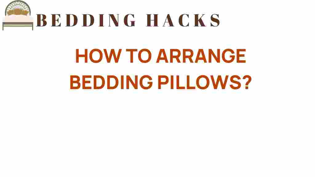 arrange-bedding-pillows