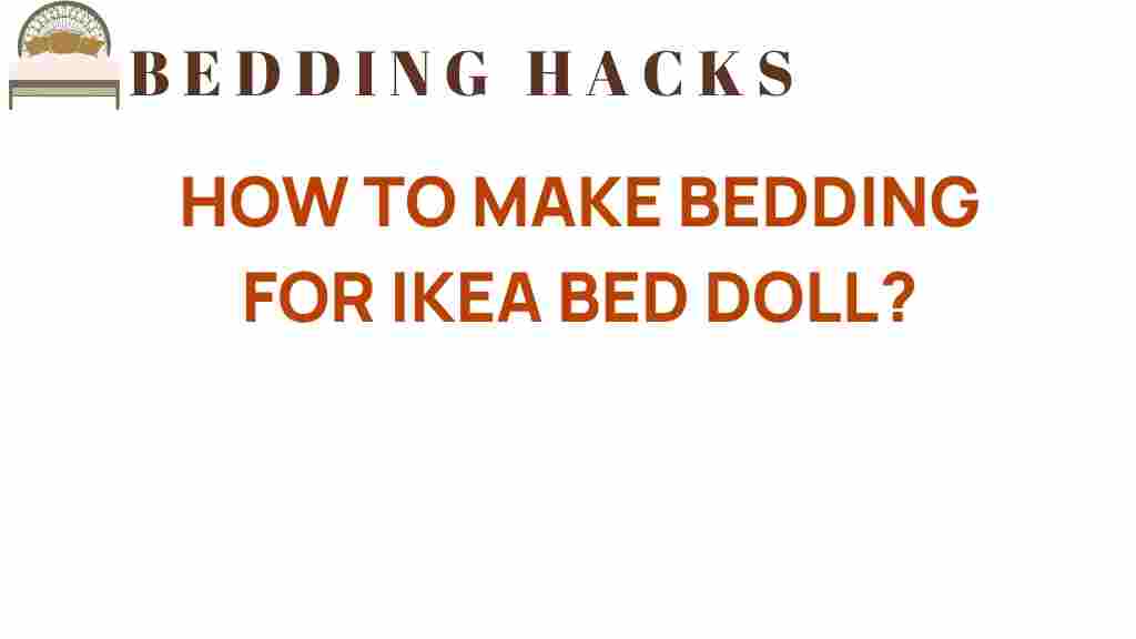 make-bedding-for-ikea-bed-doll