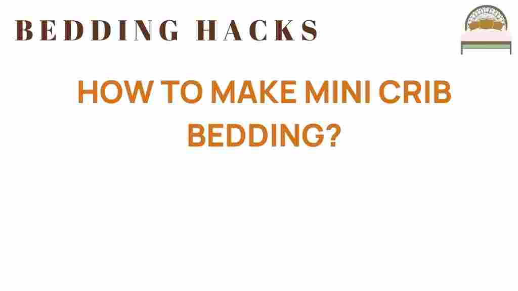how-to-make-mini-crib-bedding