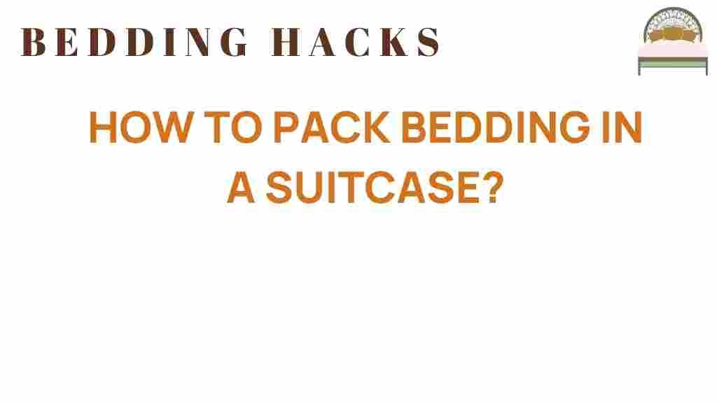 packing-bedding-in-suitcase