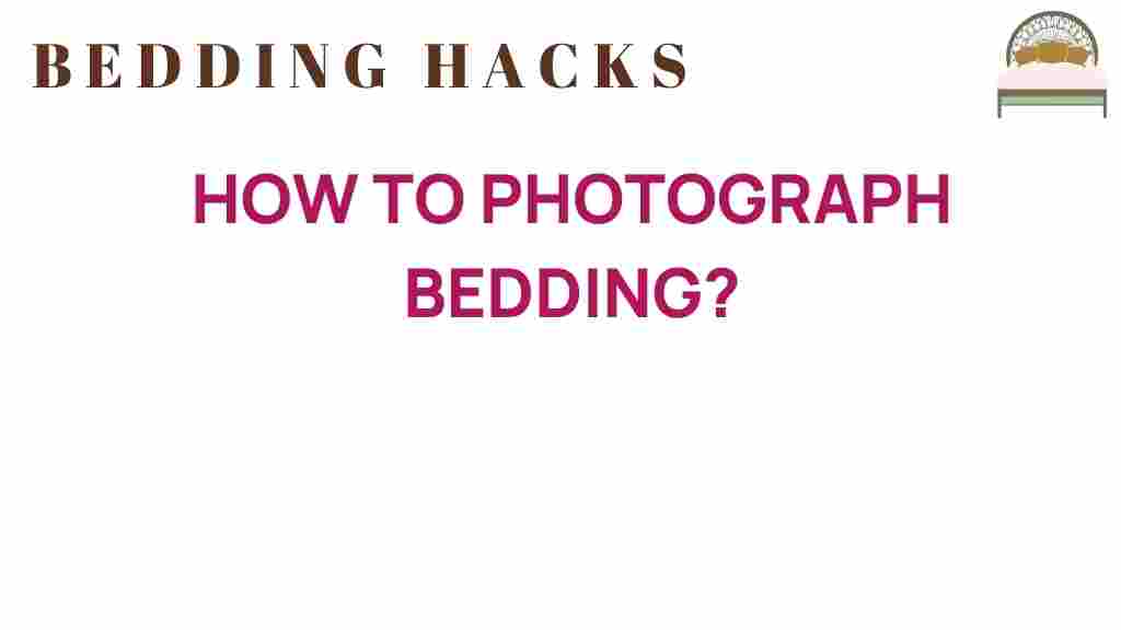 photographing-bedding-techniques