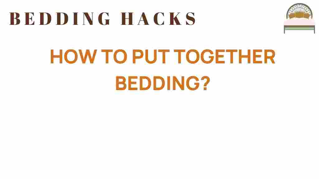 how-to-put-together-bedding