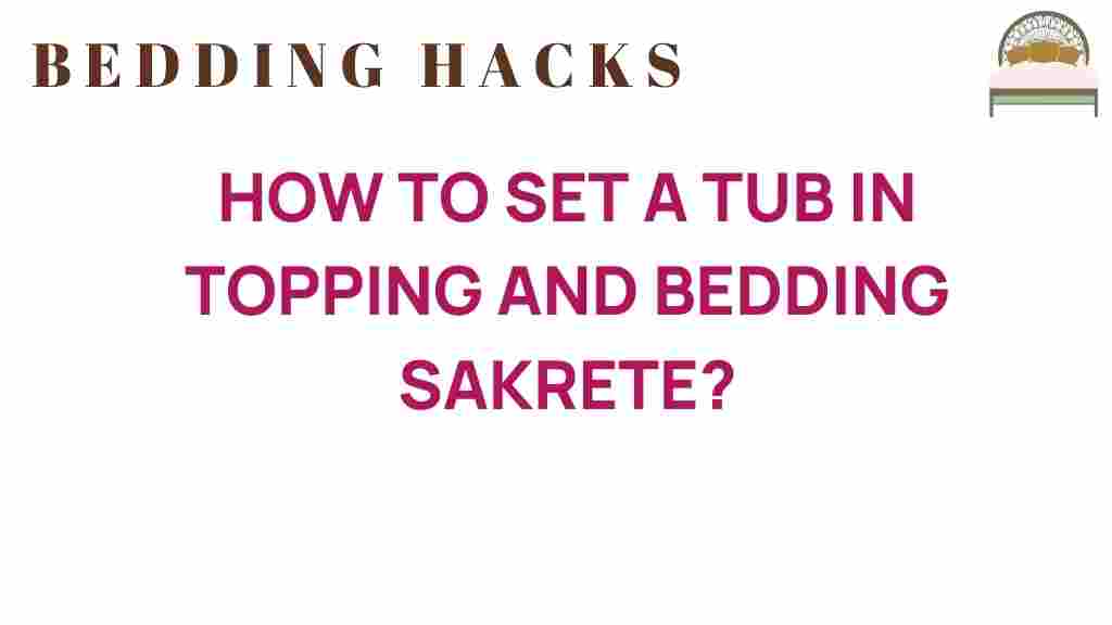 setting-a-tub-in-topping-and-bedding-sakrete