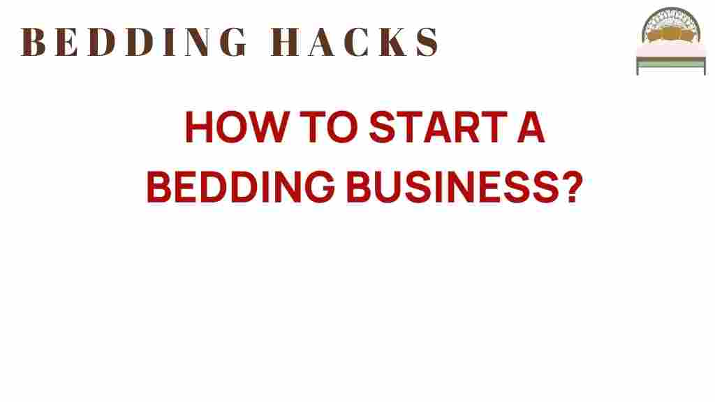 start-a-bedding-business