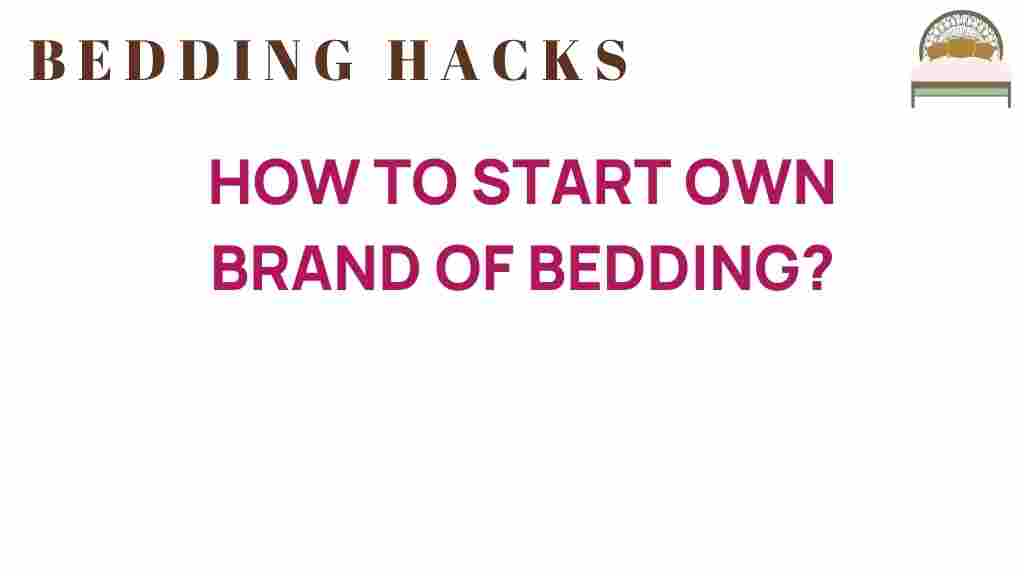 start-own-bedding-brand