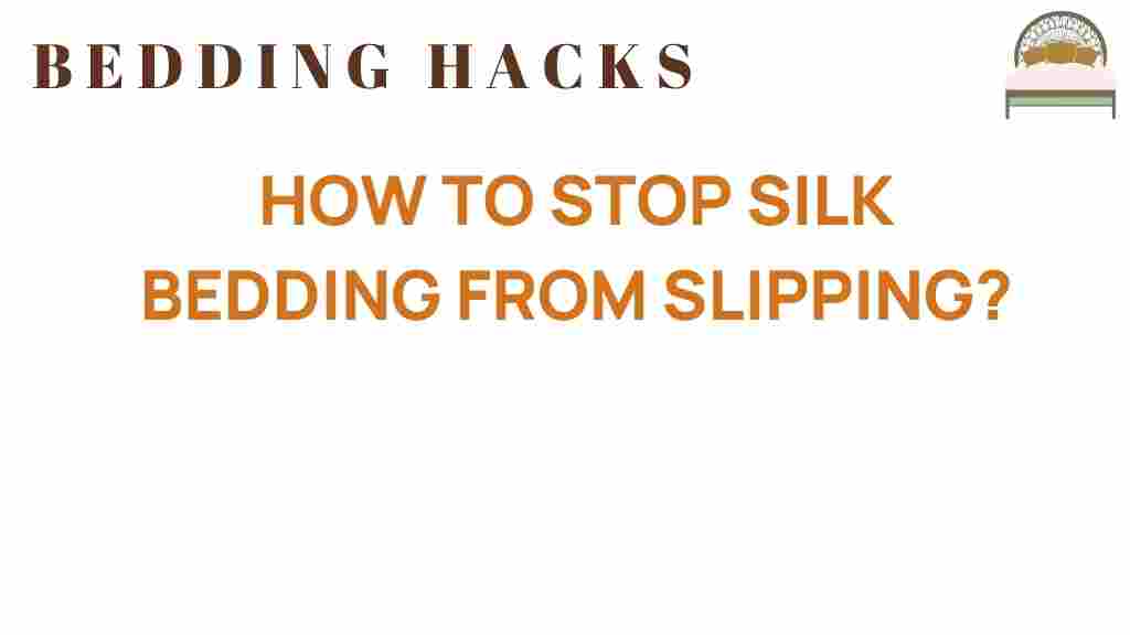 stop-silk-bedding-slipping