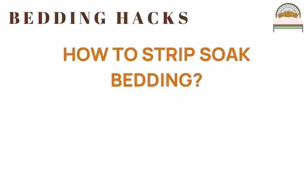 master-strip-soak-bedding