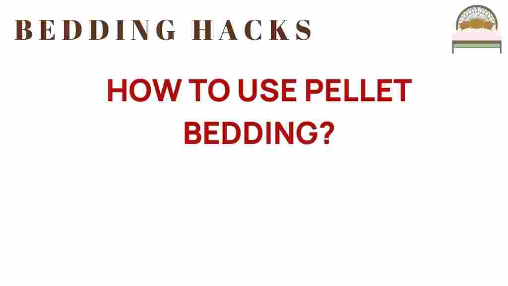pellet-bedding-guide