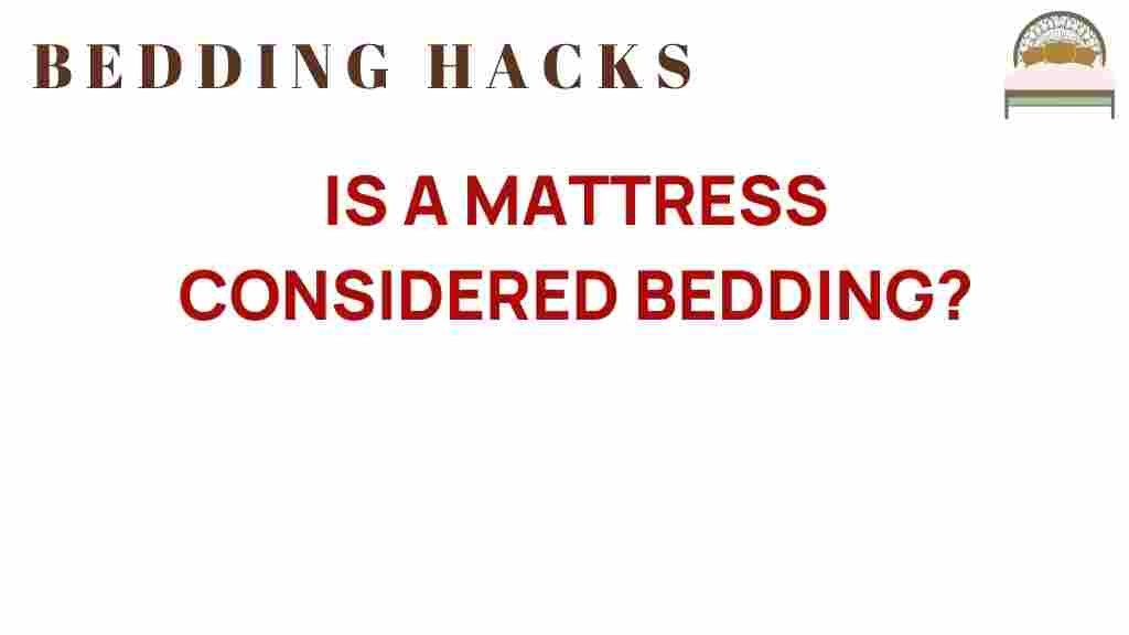 is-a-mattress-considered-bedding