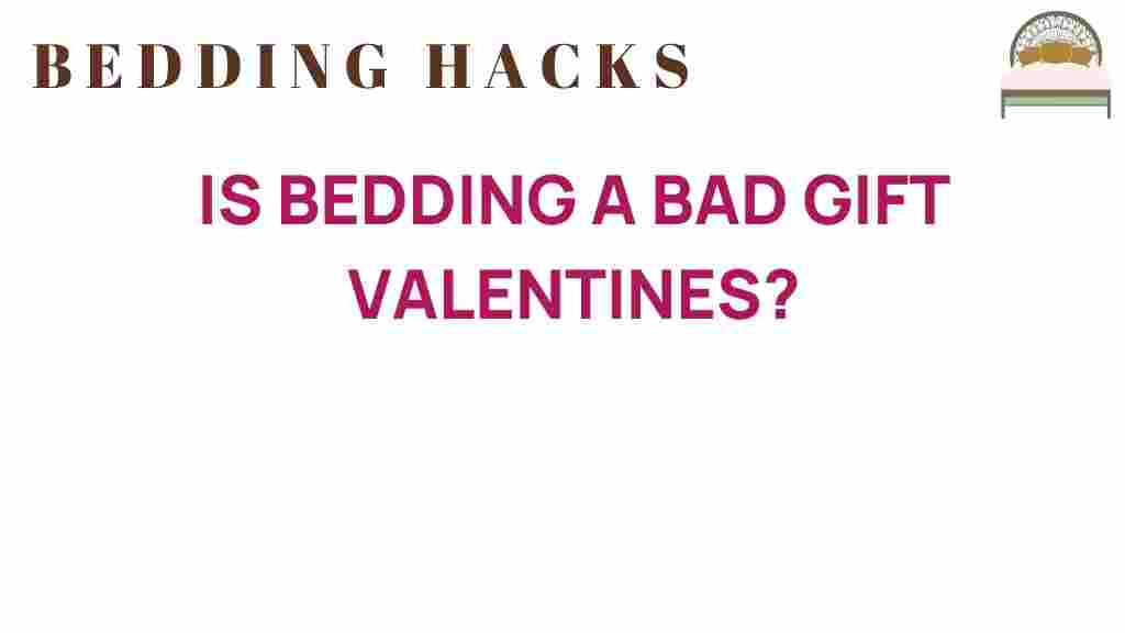 is-bedding-a-bad-gift-valentines