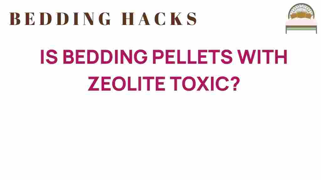 bedding-pellets-zeolite-toxicity